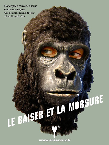 Affiche: Le baiser et la morsure Opus 2, mise en scne de Guillaume Bguin, costumes et corps du gorille, masques Ccile Kretschmarpar, affiche thtre